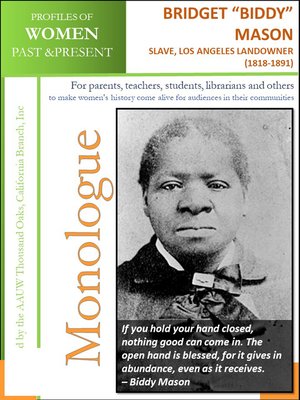 cover image of Profiles of Women Past & Present – Bridget "Biddy" Mason Slave, Los Angeles Landowner (1818--1891)